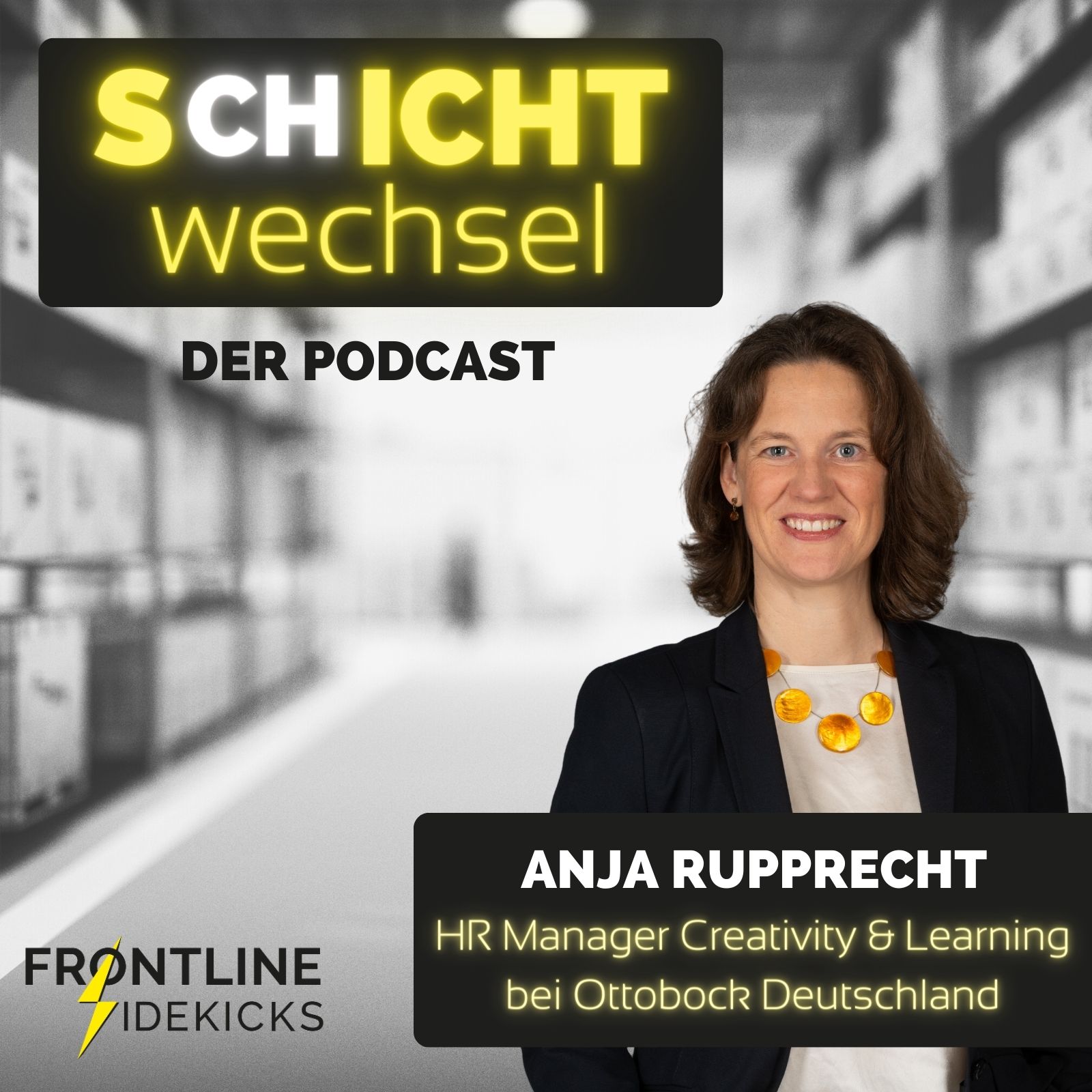 032 Wie entwickelt man Kreativität und aktives Mitdenken auf dem Shopfloor? - Interview mit Anja Rupprecht von Ottobock